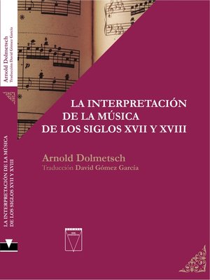 cover image of La interpretación de la música de los siglos XVII y XVIII
